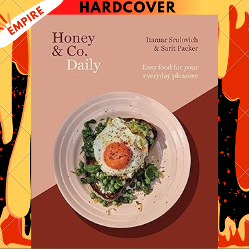 Honey & Co Daily: Easy Food For Your Everyday Pleasure by Itamar Srulovich