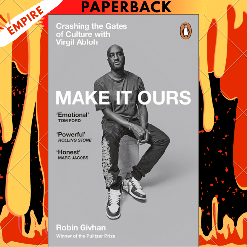 Make It Ours: Crashing the Gates of Culture with Virgil Abloh by Robin Givhan