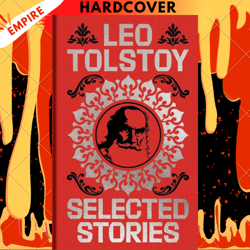 Tolstoy Selected Stories: Gilded Pocket Edition by Leo Tolstoy