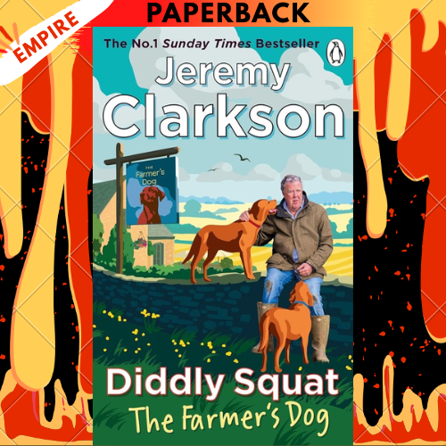 Diddly Squat: The Farmer's Dog by Jeremy Clarkson