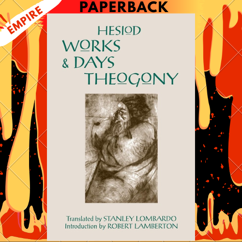 Works and Days and Theogony (Hackett Classics) by Hesiod