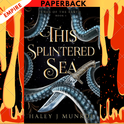 This Splintered Sea by Haley J Munroe