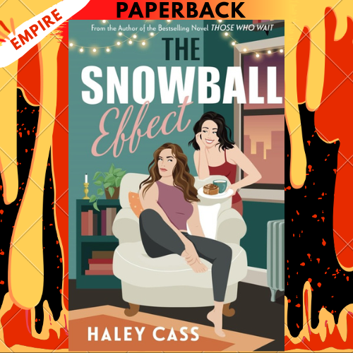 The Snowball Effect by Haley Cass