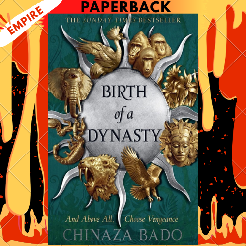 Birth of a Dynasty by Chinaza Bado