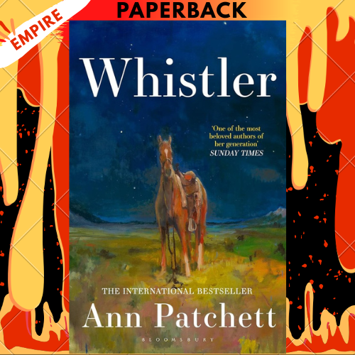 Whistler by  Ann Patchett