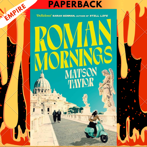 Roman Mornings by Matson Taylor