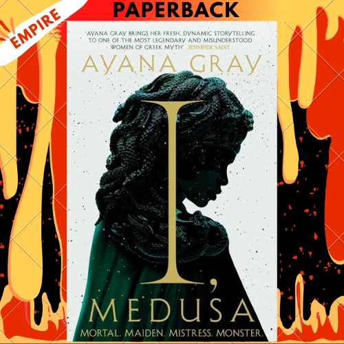 I, Medusa by Ayana Gray