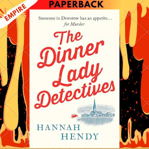 The Dinner Lady Detectives by Hannah Hendy