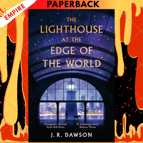 The Lighthouse at the Edge of the World by J.R. Dawson