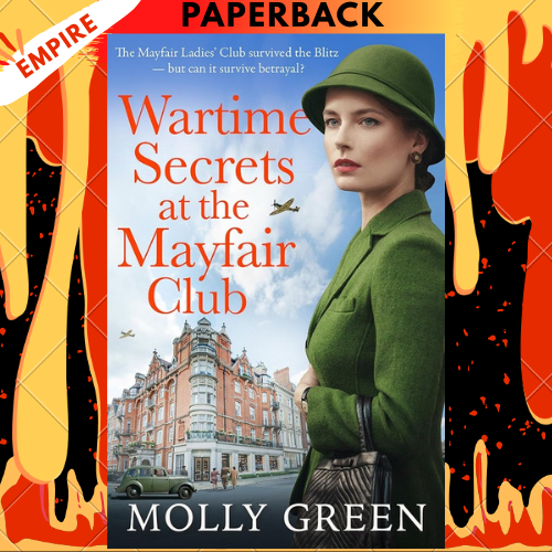 Wartime Secrets at the Mayfair Club by Molly Green