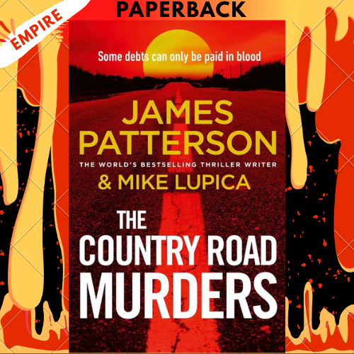 The Country Road Murders by James Patterson