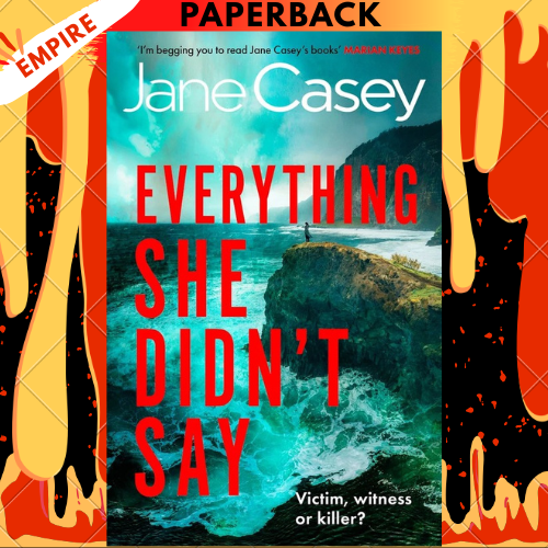 Everything She Didn't Say by Jane Casey