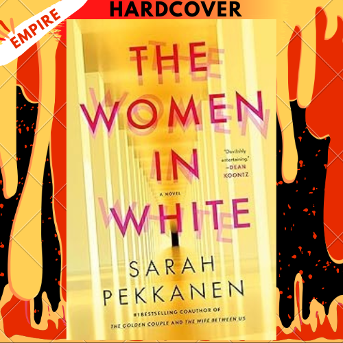 The Women in White: A Novel by Sarah Pekkanen