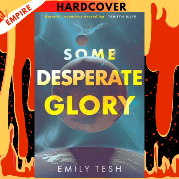 Some Desperate Glory by Emily Tesh