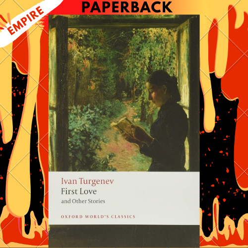 First Love and Other Stories - Oxford World's Classics by Ivan Turgenev