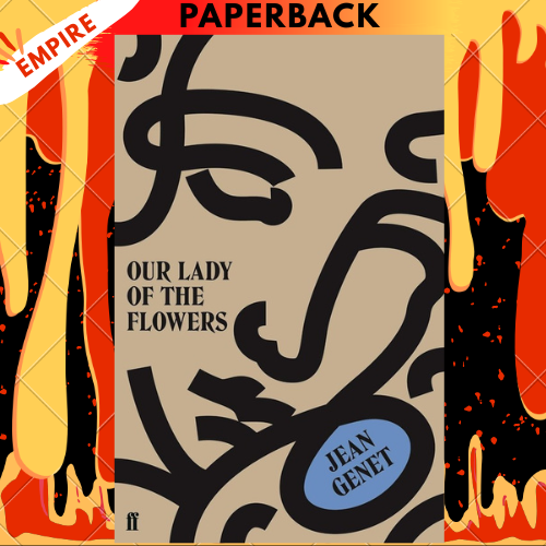 Our Lady of the Flowers by M.Jean Genet