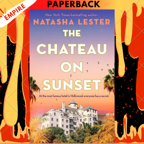 The Chateau on Sunset by Natasha Lester