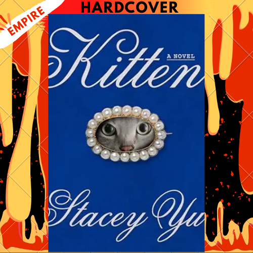 Kitten: A Novel by  Stacey Yu