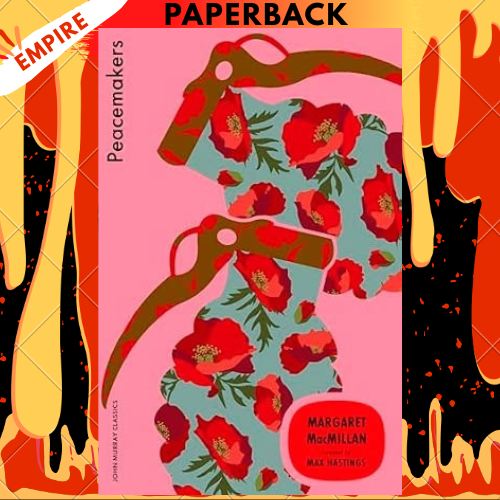 Peacemakers by Margaret MacMillan