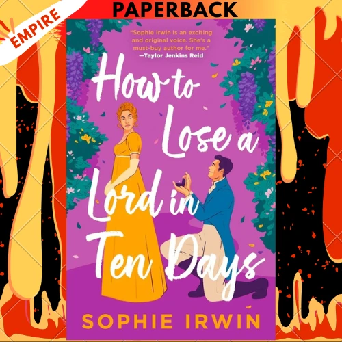 How to Lose a Lord in Ten Days by Sophie Irwin