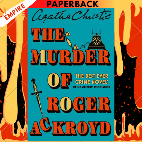 The Murder of Roger Ackroyd: 100th Anniversary Edition by Agatha Christie