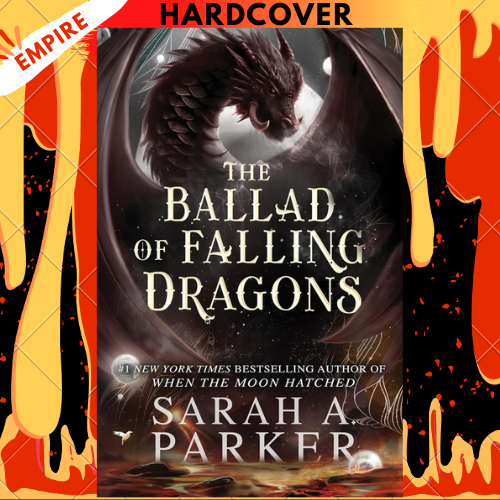 The Ballad of Falling Dragons by Sarah A. Parker