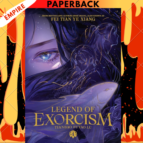 Legend of Exorcism: Tianbao Fuyao Lu (Novel) Vol. 4 by Fei Tian Ye Xiang
