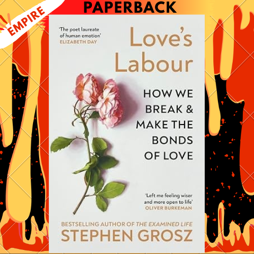 Love’s Labour by Stephen Grosz