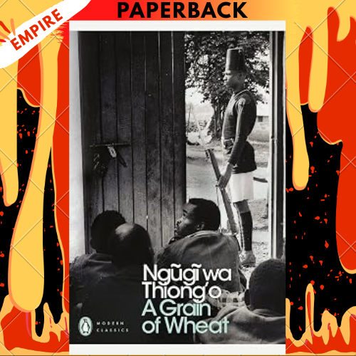 A Grain of Wheat by Ngugi wa Thiong'o