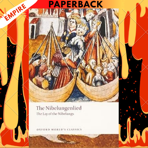 The Nibelungenlied: The Lay of the Nibelungs - Oxford World's Classics by Cyril Edwards
