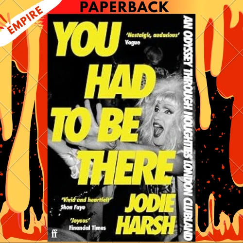 You Had to Be There by Jodie Harsh