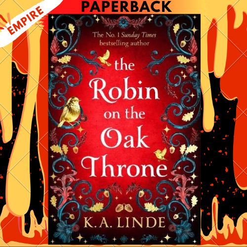 The Robin on the Oak Throne by K.A. Linde