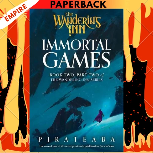 Immortal Games: Book 4 by pirateaba