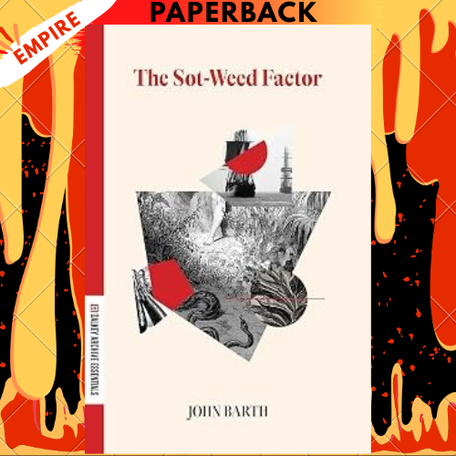 Sot-Weed Factor (Dalkey Archive Essentials) by John Barth