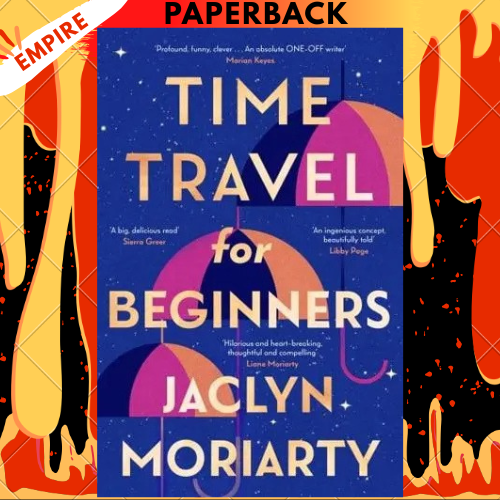 Time Travel for Beginners by Jaclyn Moriarty