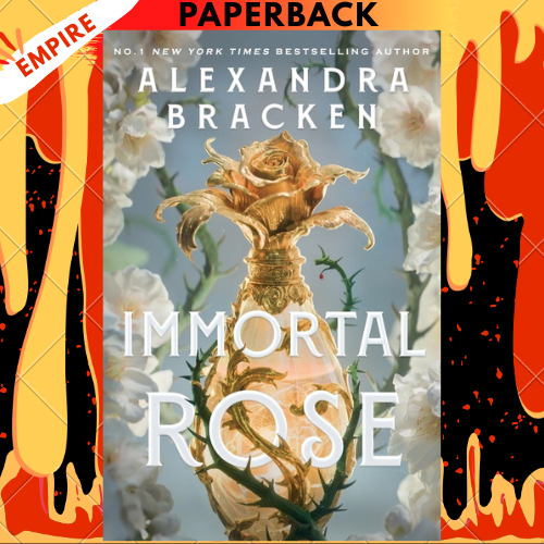 Immortal Rose by Alexandra Bracken