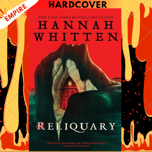 Reliquary by Hannah Whitten