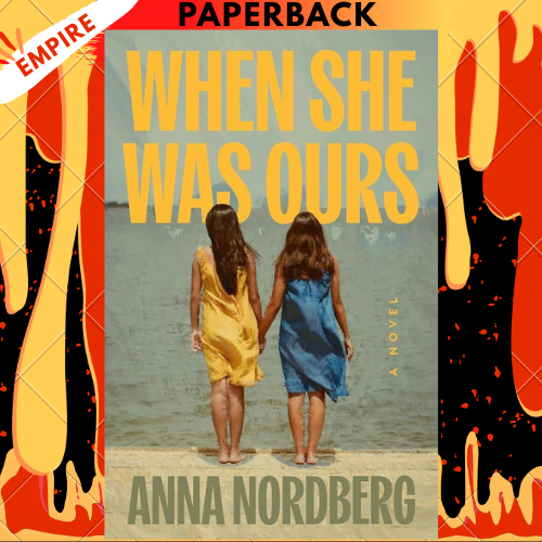 When She Was Ours by Anna Nordberg