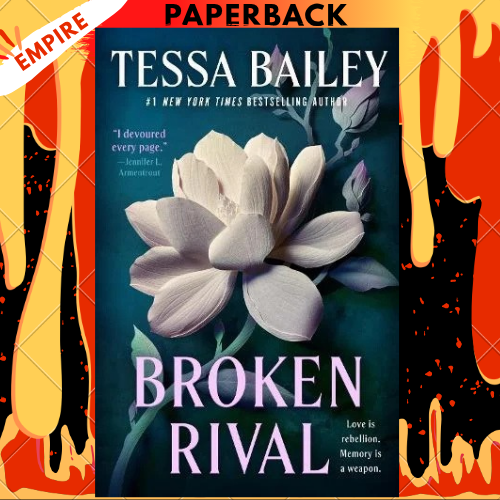Broken Rival by Tessa Bailey
