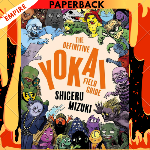 The Definitive Yokai Field Guide by Shigeru Mizuki