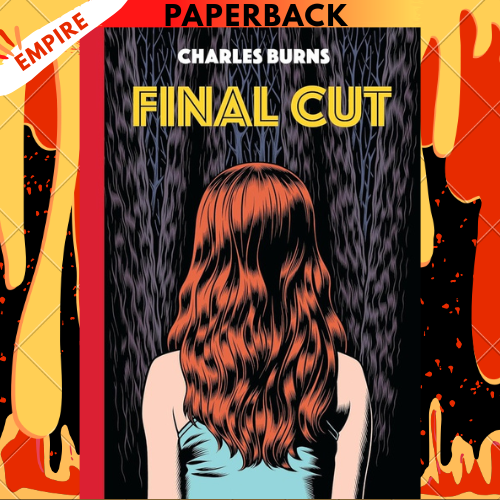 Final Cut by Charles Burns
