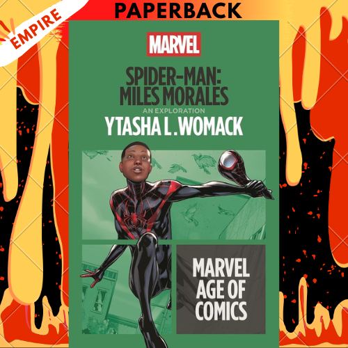 Spider-Man: Miles Morales - Marvel Age of Comics by Ytasha L. Womack