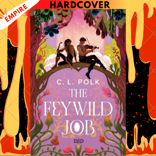 The Feywild Job (Dungeons & Dragons) by C.L. Polk
