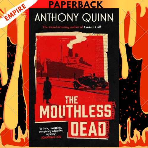 The Mouthless Dead by Anthony Quinn