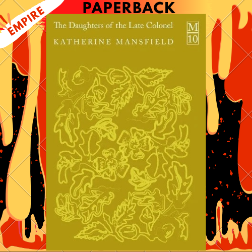 The Daughters of The Late Colonel by Katherine Mansfield