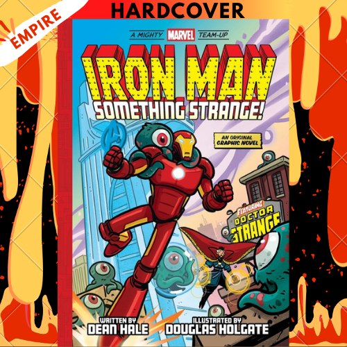 Iron Man: Something Strange! (A Mighty Marvel Team-Up): An Original Graphic Novel Volume 4 by Dean Hale