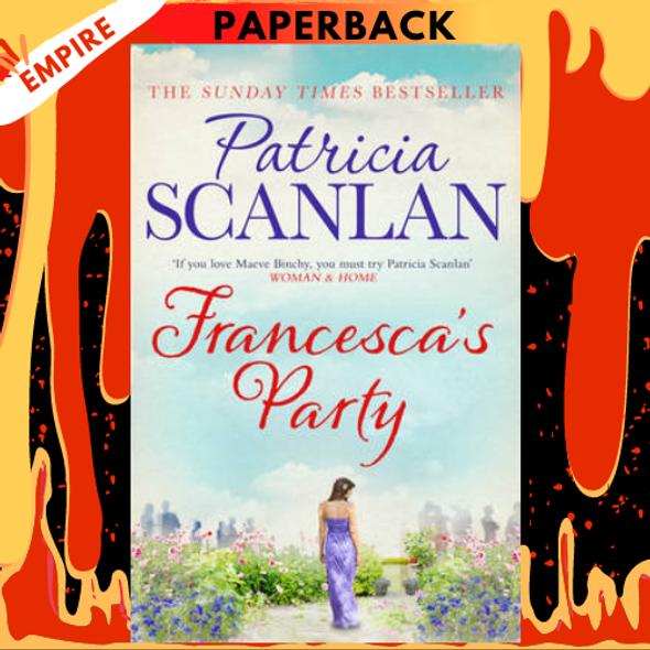 Francesca's Party: A Novel by Patricia Scanlan