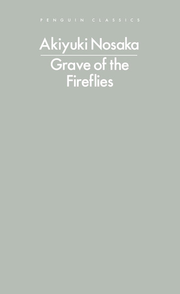 Grave of the Fireflies by Akiyuki Nosaka