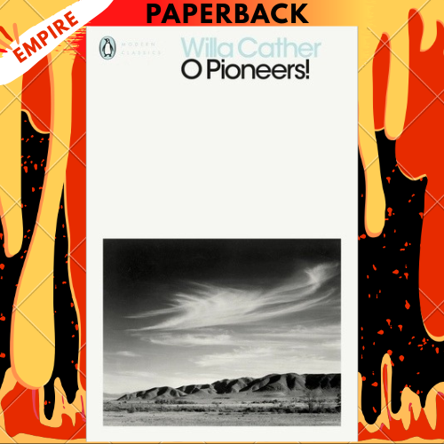 O Pioneers! - Penguin Modern Classics by Willa Cather