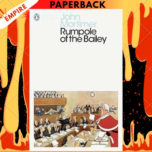 Rumpole of the Bailey - Penguin Modern Classics by John Mortimer
